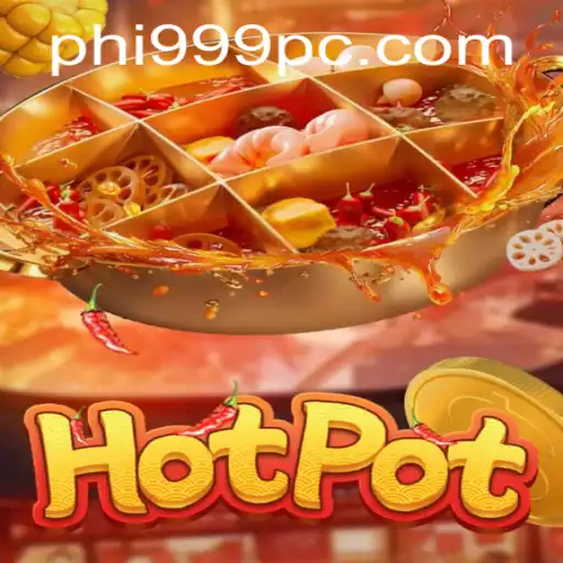 Exploring the Exciting World of Hotpot: A Thrilling Game Experience